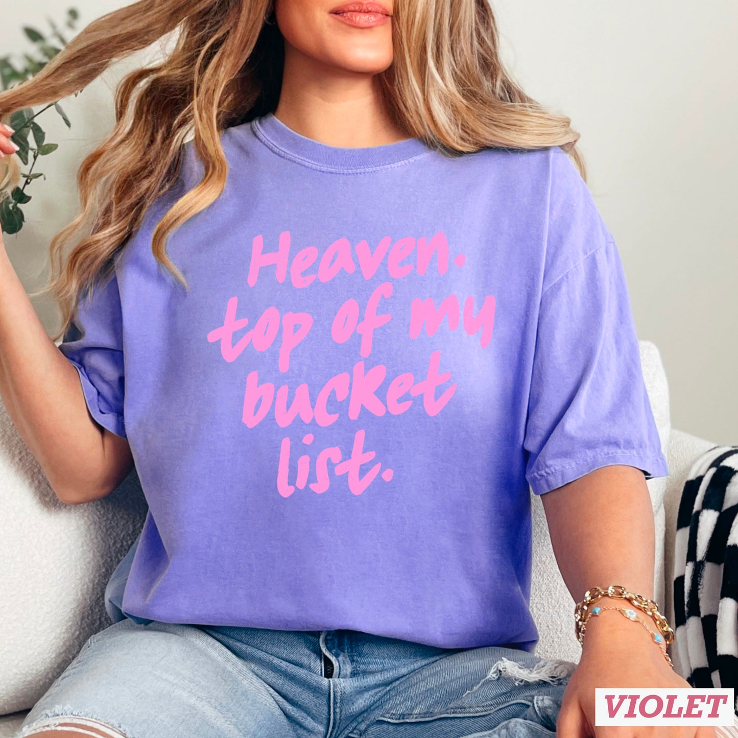 Heaven Top Of My Bucket List Comfort Color Graphic Tee