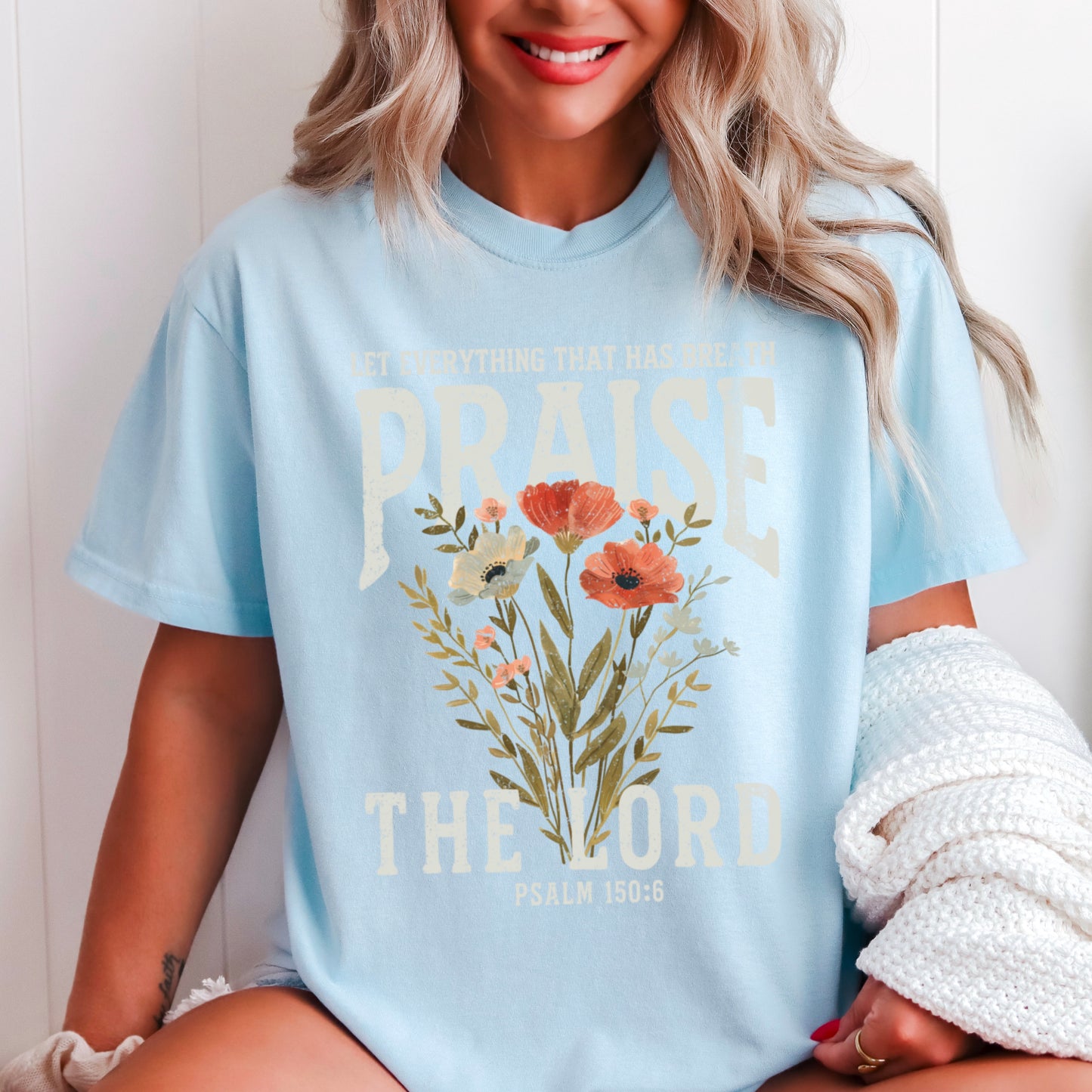 Let Everything That Has Breath Praise The Lord Comfort Color Graphic Tee
