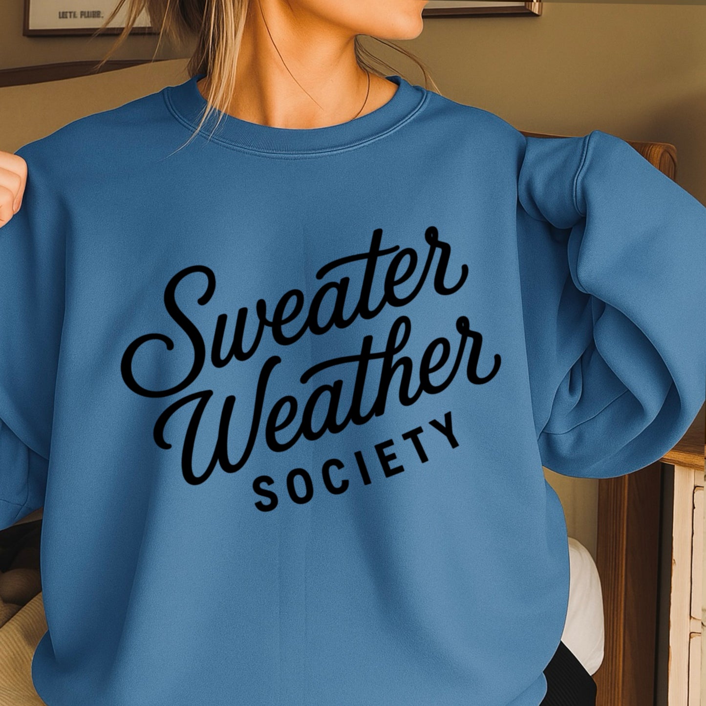 Sweater Weather Society Crewneck Sweatshirt