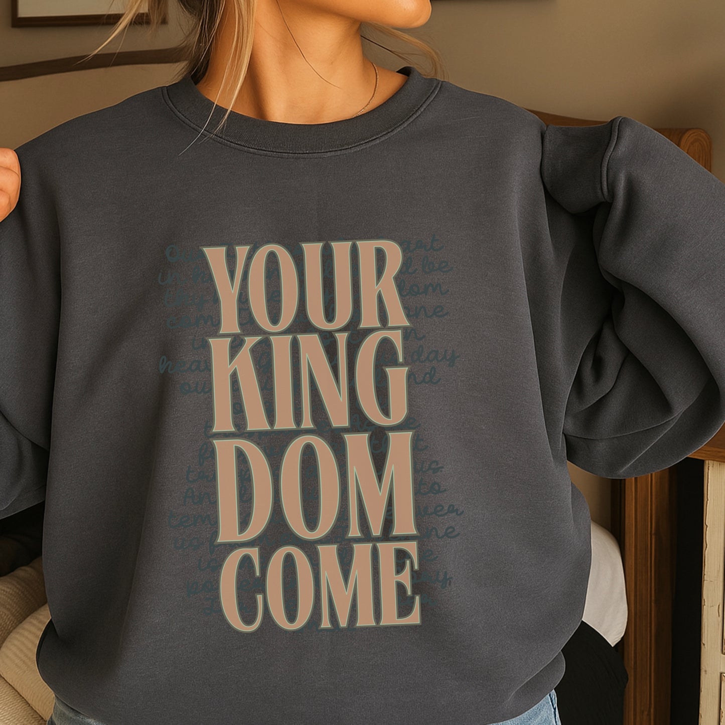 Your Kingdom Come Crewneck Sweatshirt