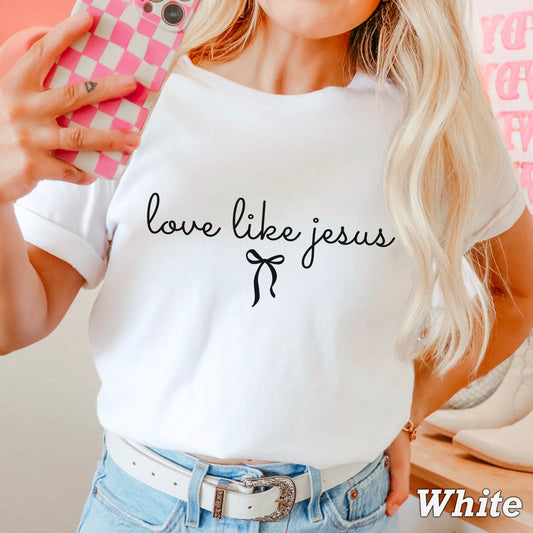 Love Like Jesus Screen Print Transfer