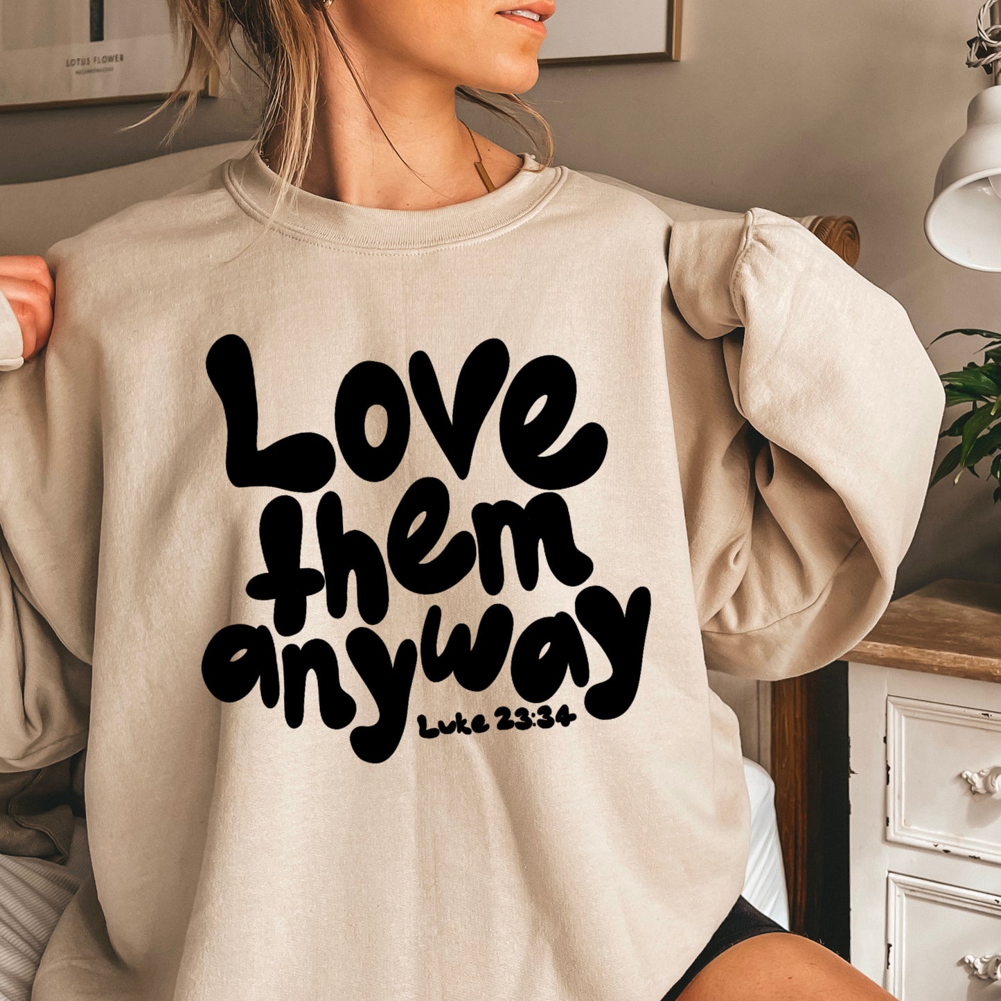 Love Them Anyway Christian Crewneck Sweatshirt