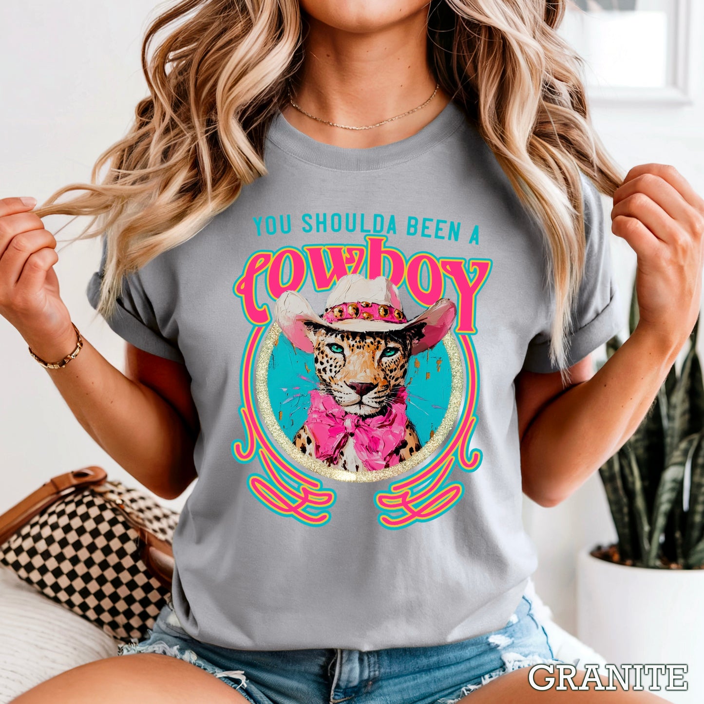 You Shoulda Been A Cowboy Comfort Color Graphic Tee