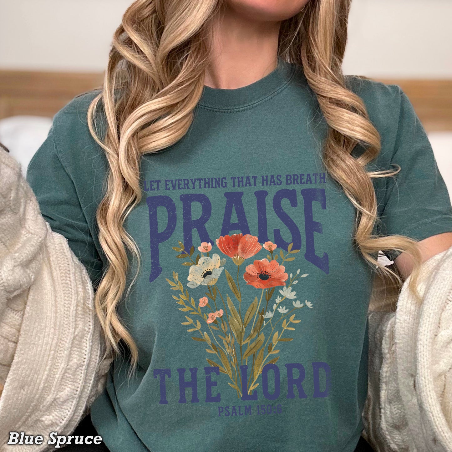 Let Everything That Has Breath Praise The Lord Comfort Color Graphic Tee