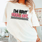I’m Bout To Crash Out  Comfort Color Graphic Tee