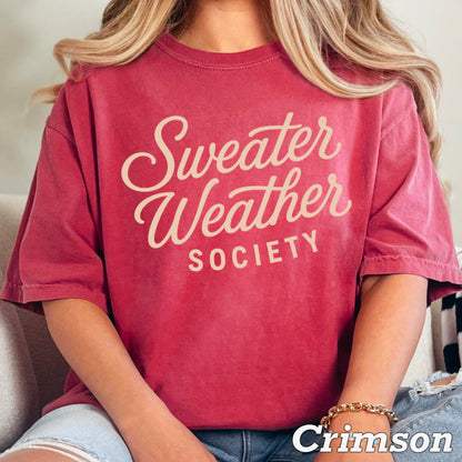 Sweater Weather Society Comfort Color Graphic Tee