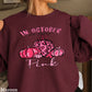 In October We Wear Pink Breast Cancer  Crewneck Sweatshirt
