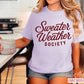 Sweater Weather Society Comfort Color Graphic Tee