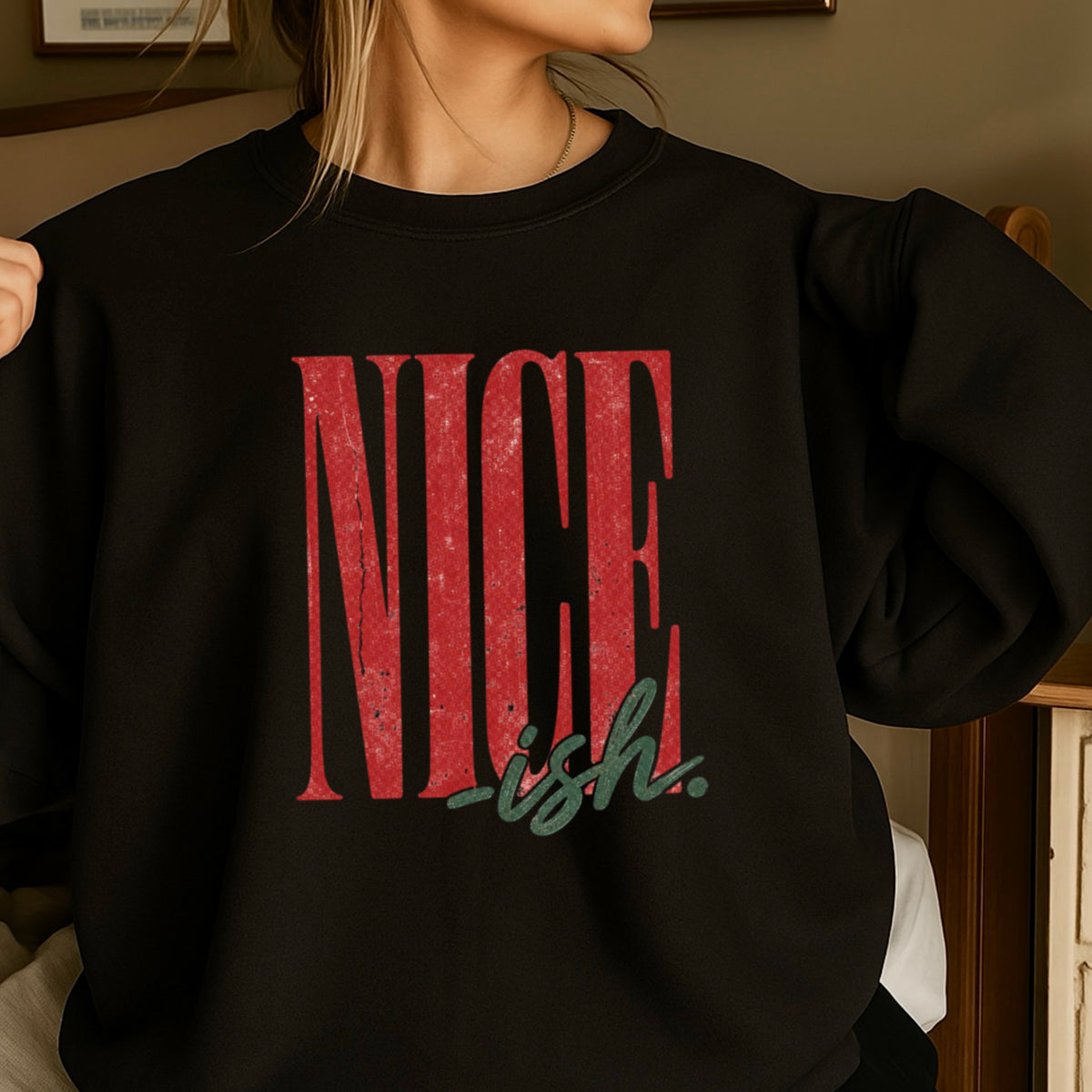 Nice -ish Christmas Crewneck Sweatshirt