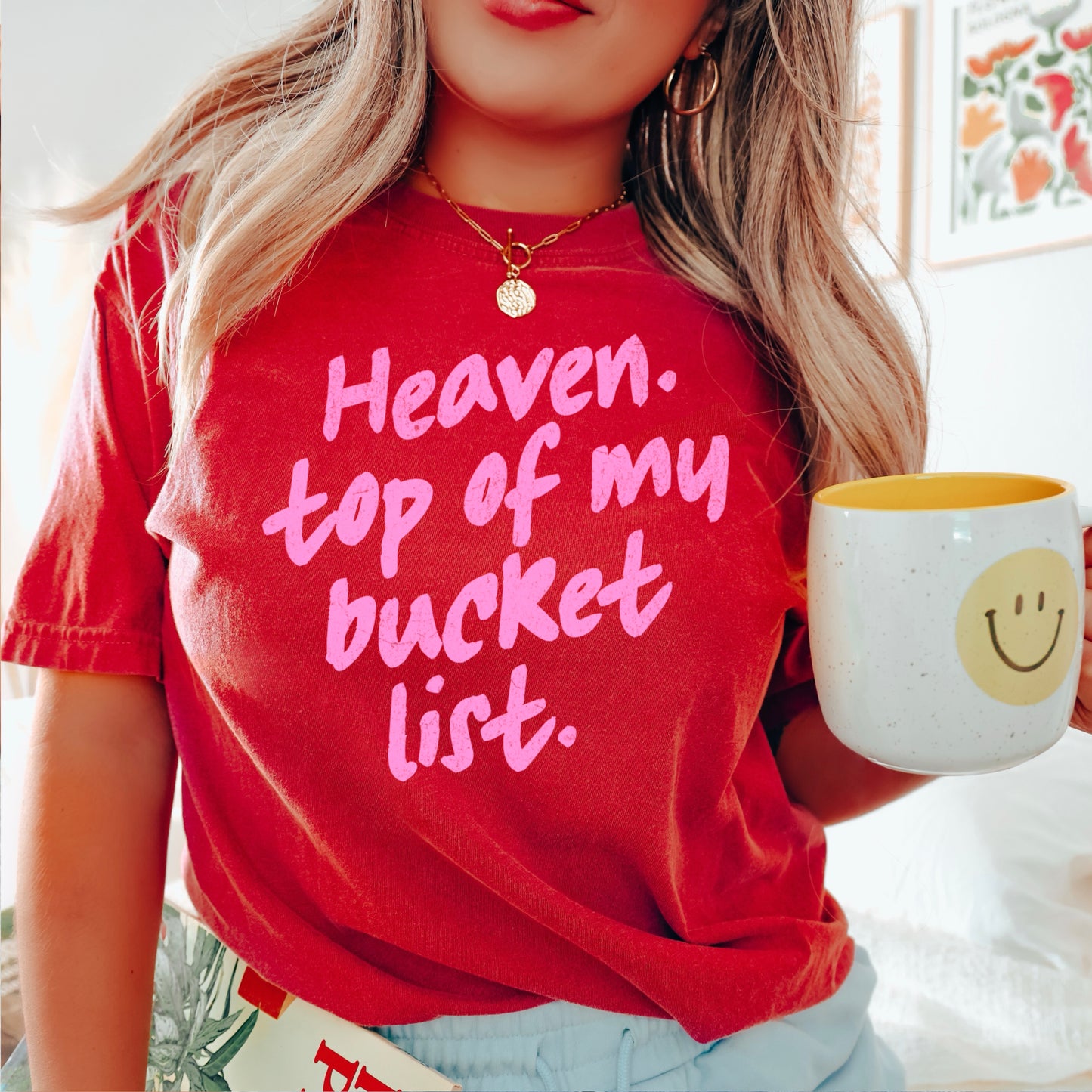 Heaven Top Of My Bucket List Comfort Color Graphic Tee