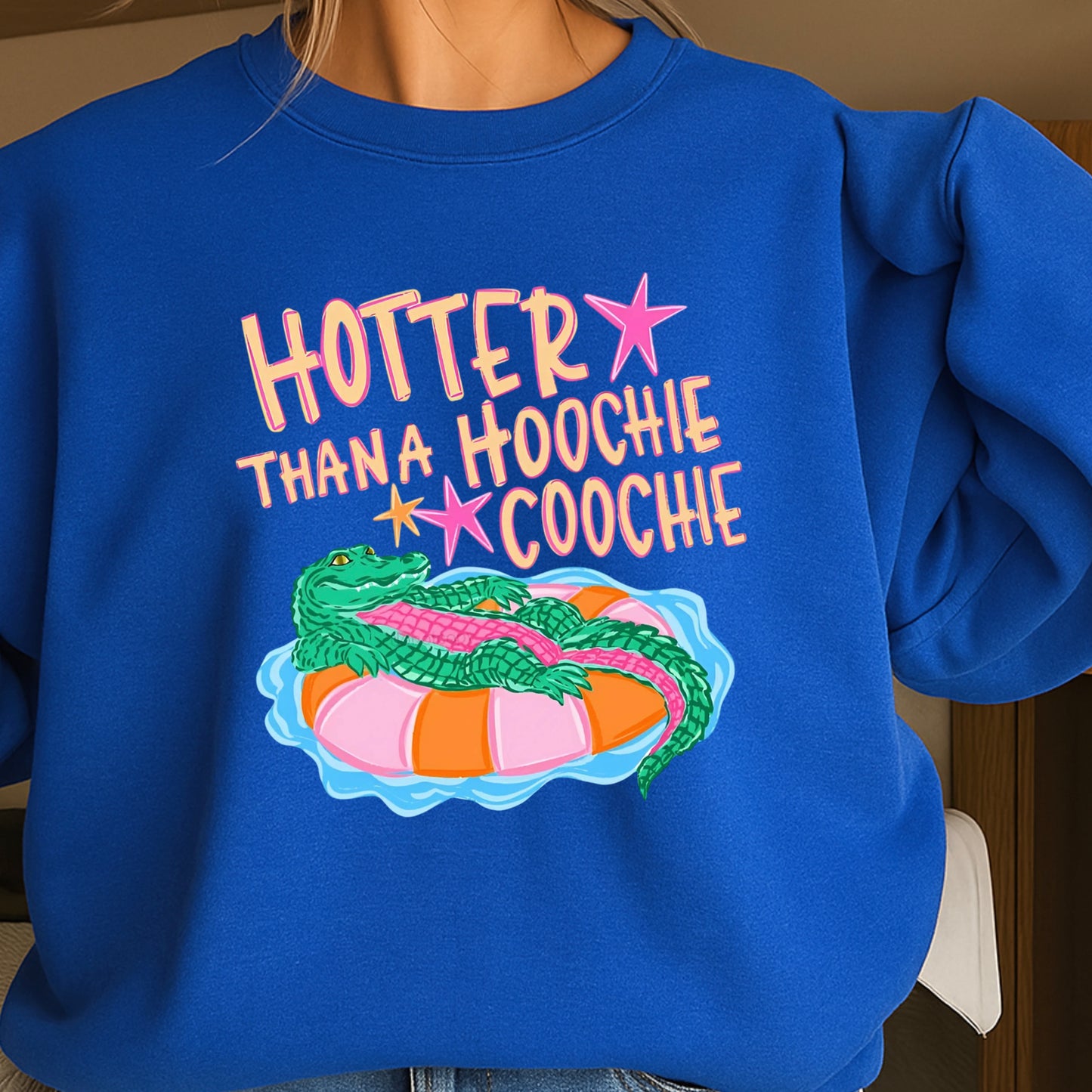 Hotter ThanA Hoochie Coochie Crewneck Sweatshirt