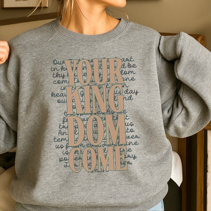 Your Kingdom Come Crewneck Sweatshirt