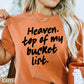 Heaven Top Of My Bucket List Comfort Color Graphic Tee