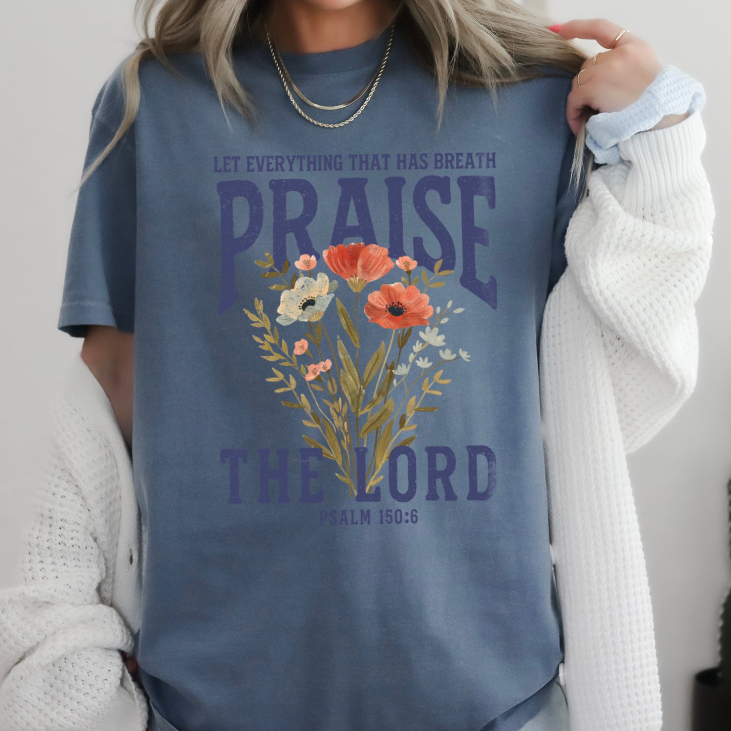 Let Everything That Has Breath Praise The Lord Comfort Color Graphic Tee