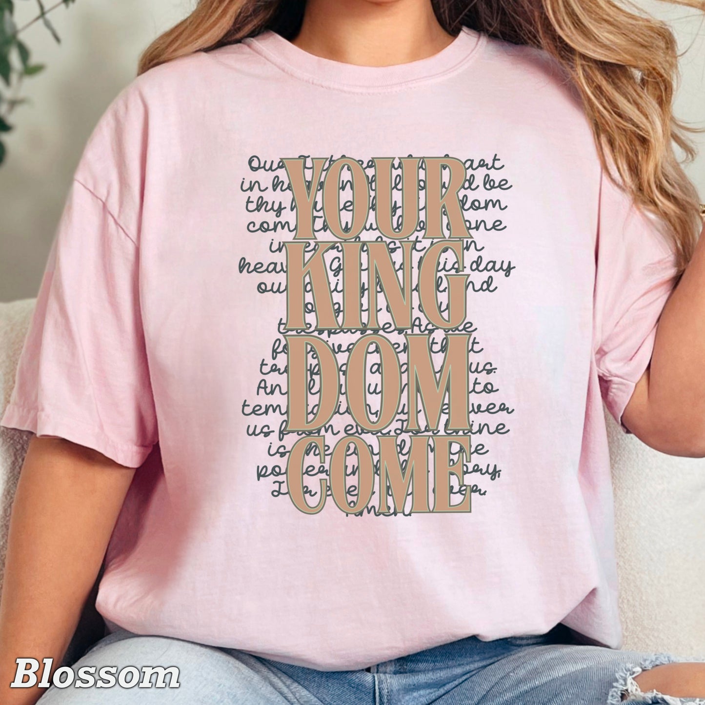 Your Kingdom Come Christian Comfort Color Graphic Tee