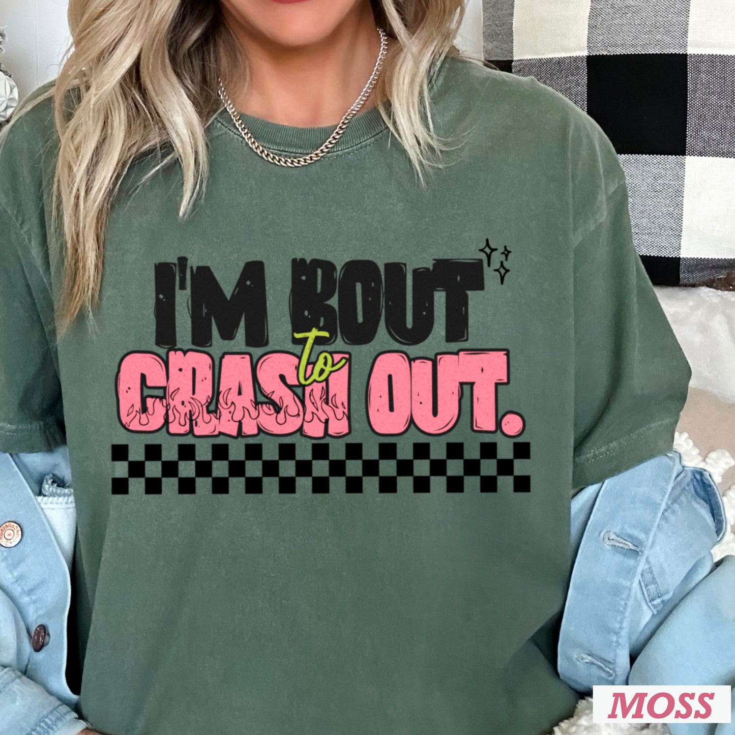 I’m Bout To Crash Out  Comfort Color Graphic Tee