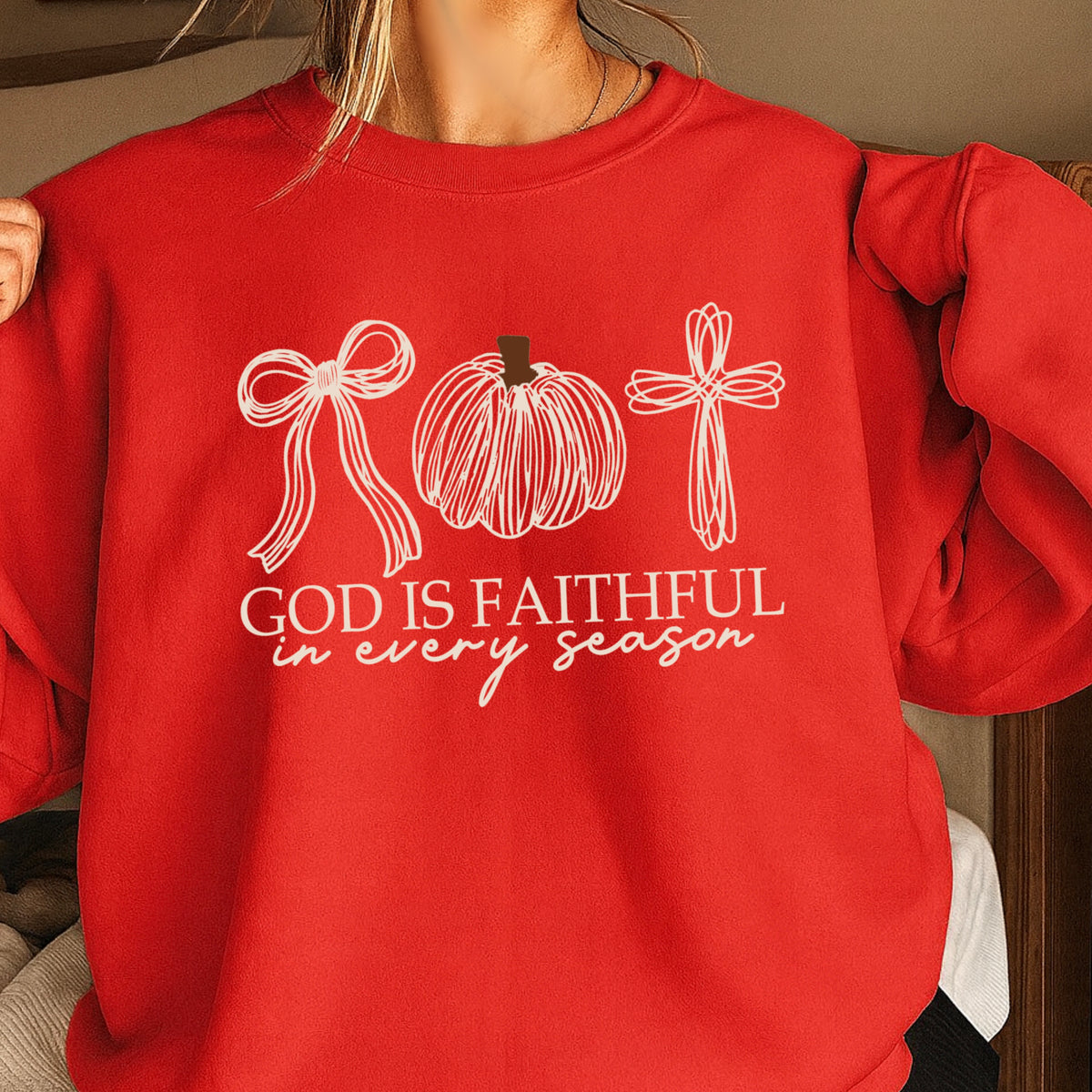 God Is Faithful In Every Season Thanksgiving Crewneck Sweatshirt