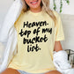 Heaven Top Of My Bucket List Comfort Color Graphic Tee