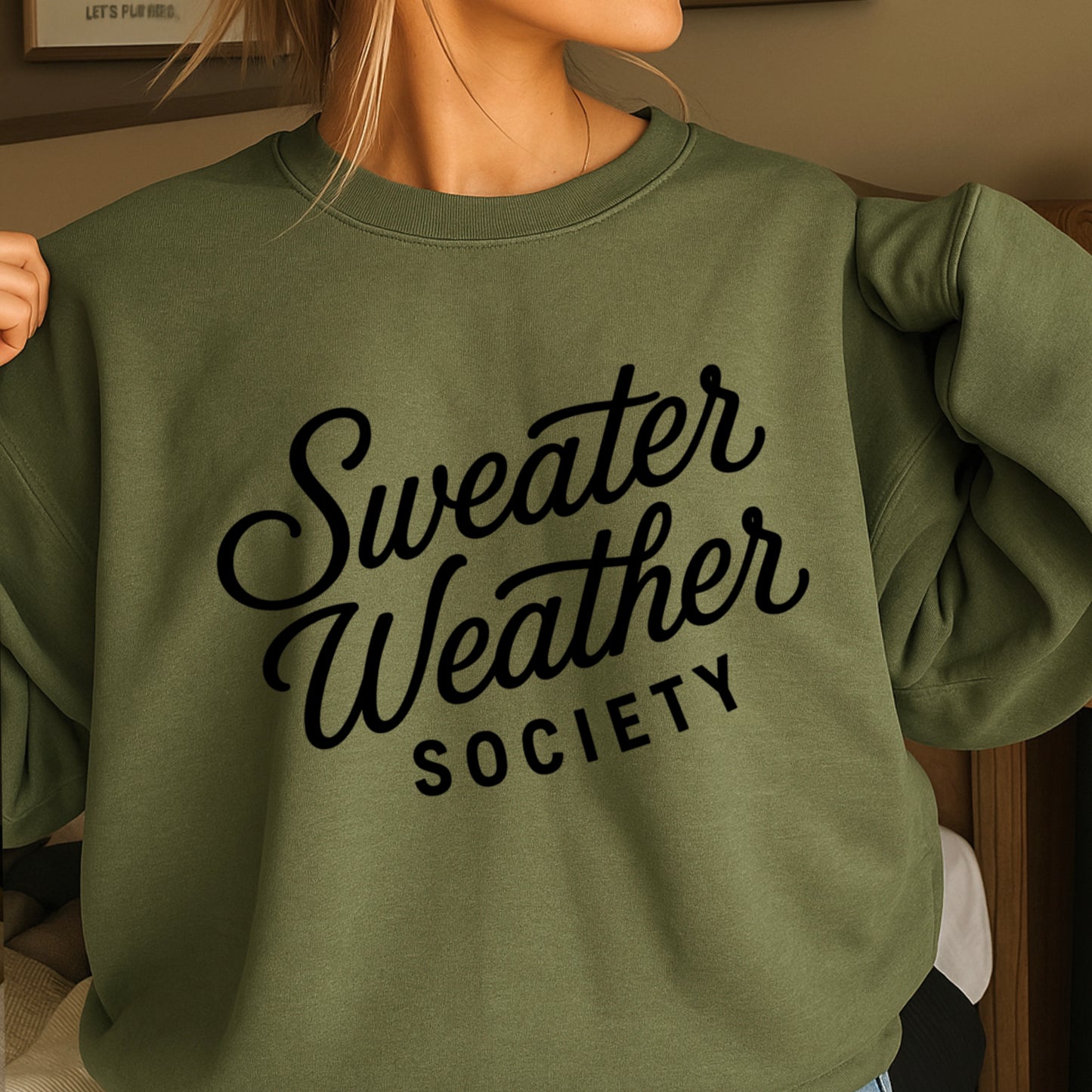 Sweater Weather Society Crewneck Sweatshirt