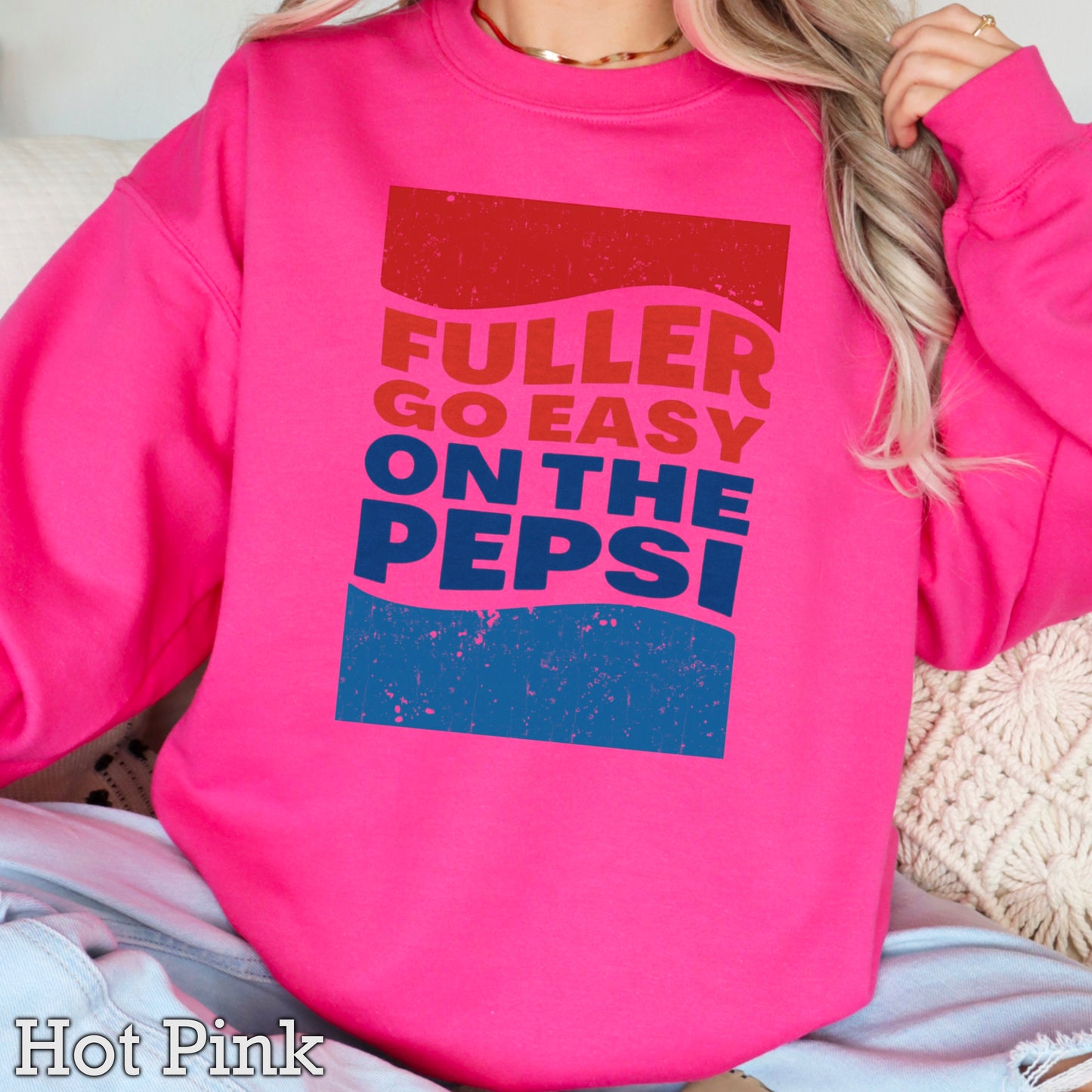 Fuller Go Easy On The Pepsi Crewneck Sweatshirt