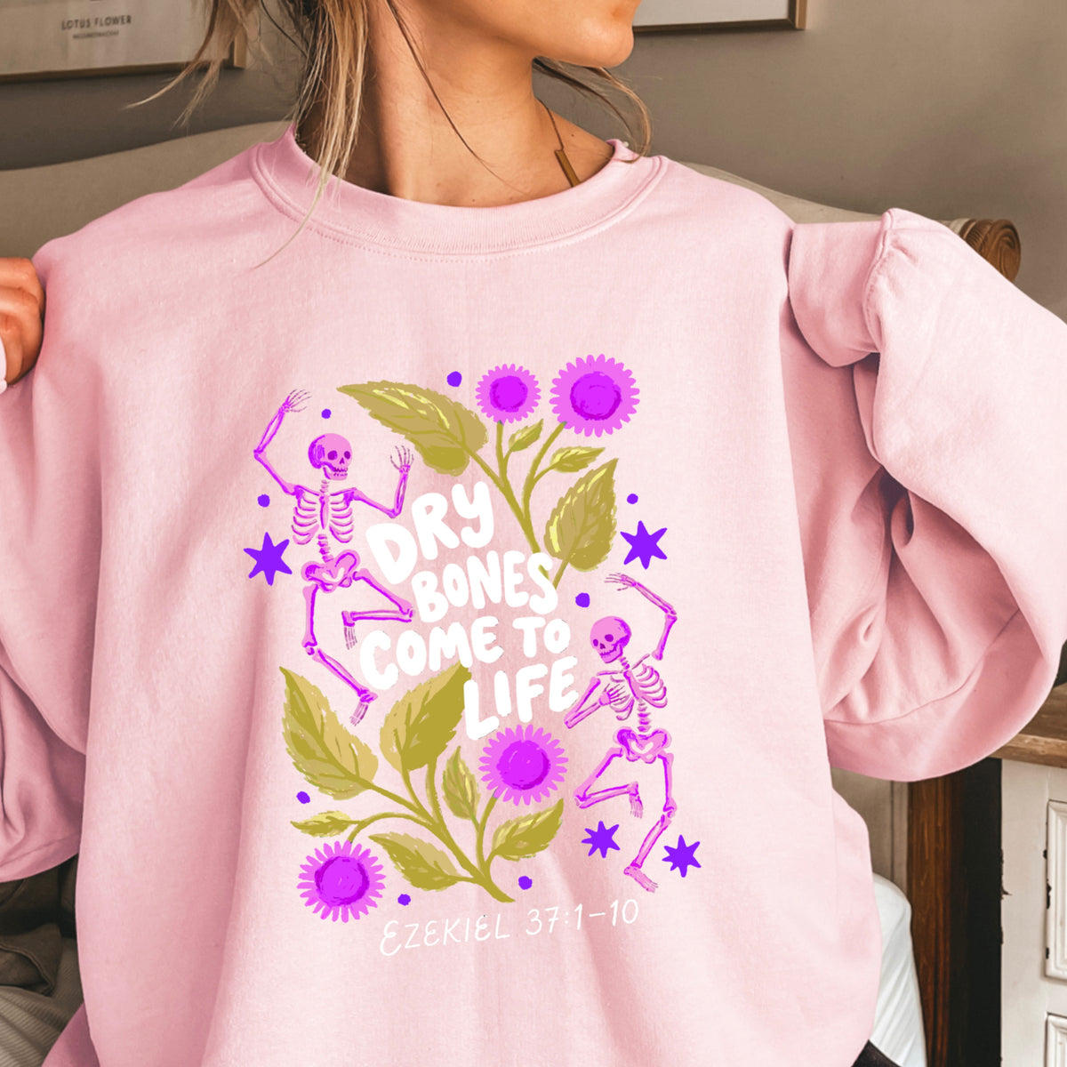 Dry Bones Come To Life White Lettering Christian Sweatshirt