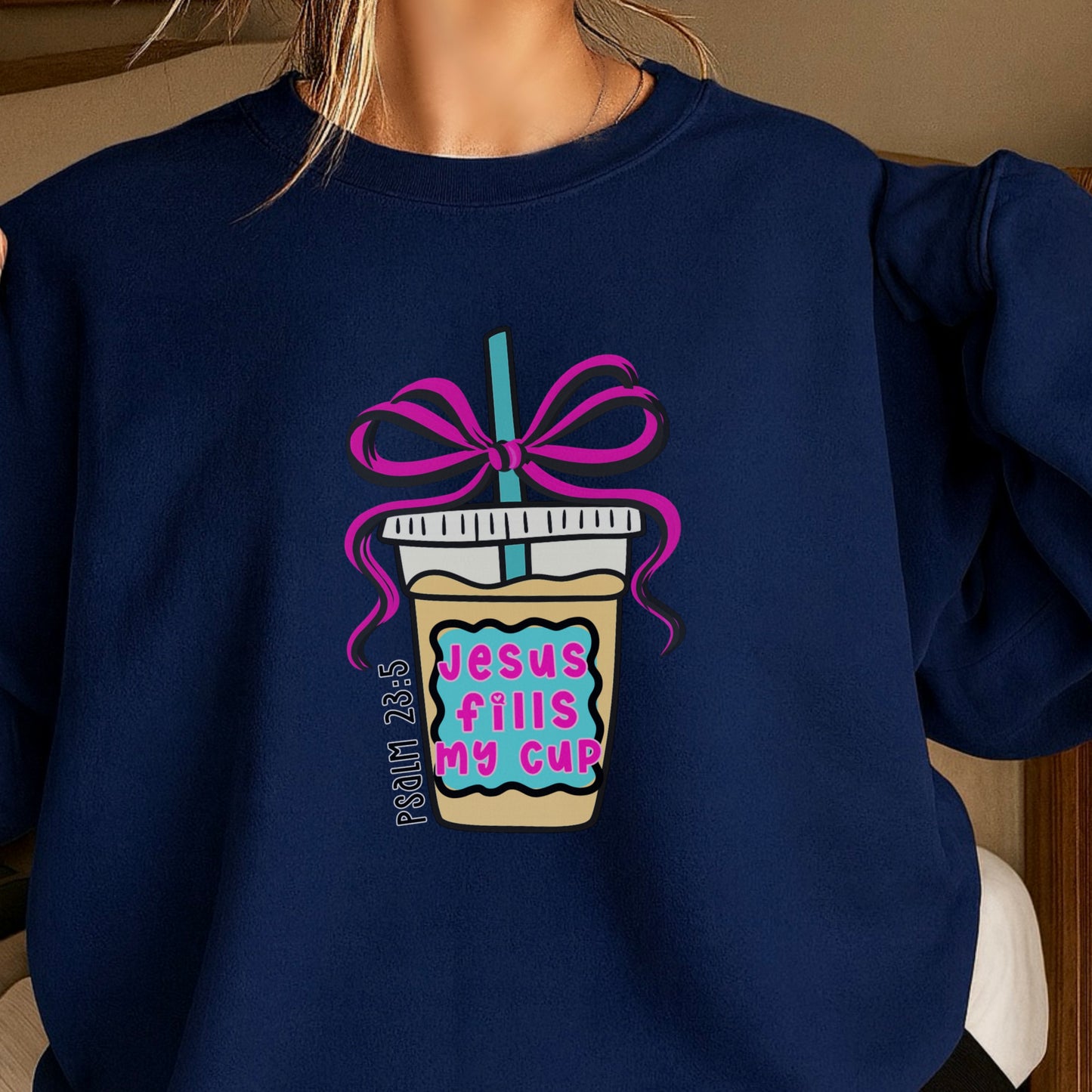 Jesus Fills Up My Cup Crewneck Sweatshirt