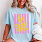Be Still Comfort Color Graphic Tee