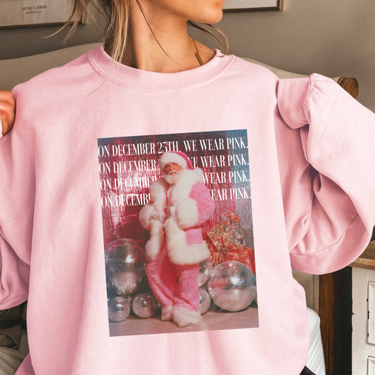 On December 25th We Wear Pink Crewneck Sweatshirt