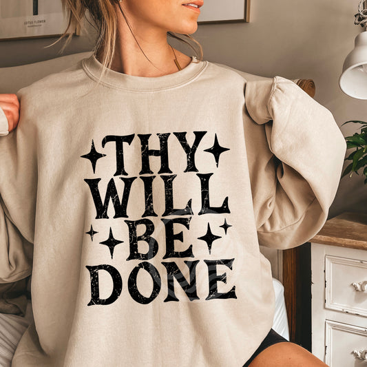 Thy Will Be Done Crewneck Sweatshirt