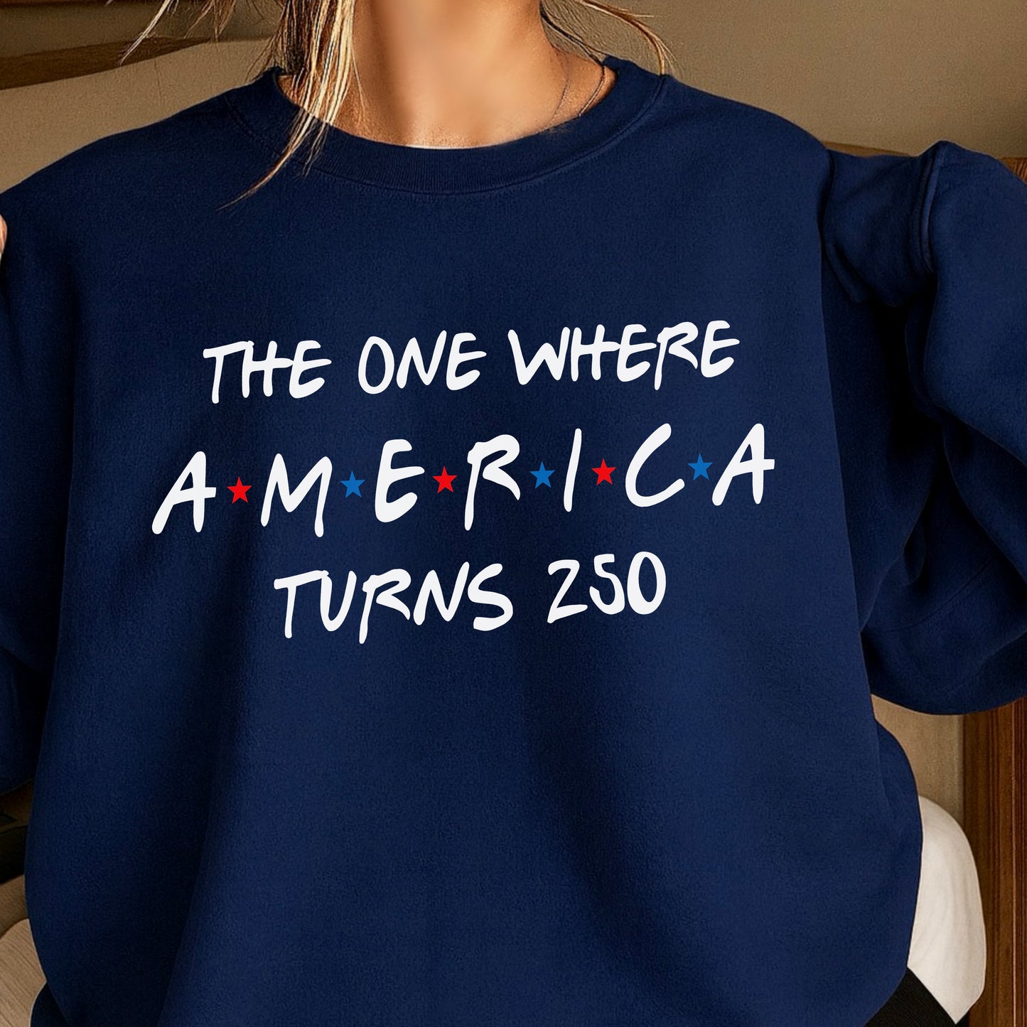 The One Where America Turns 250 Crewneck Sweatshirt