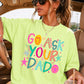 Go Ask Your Dad Comfort Color Graphic Tee