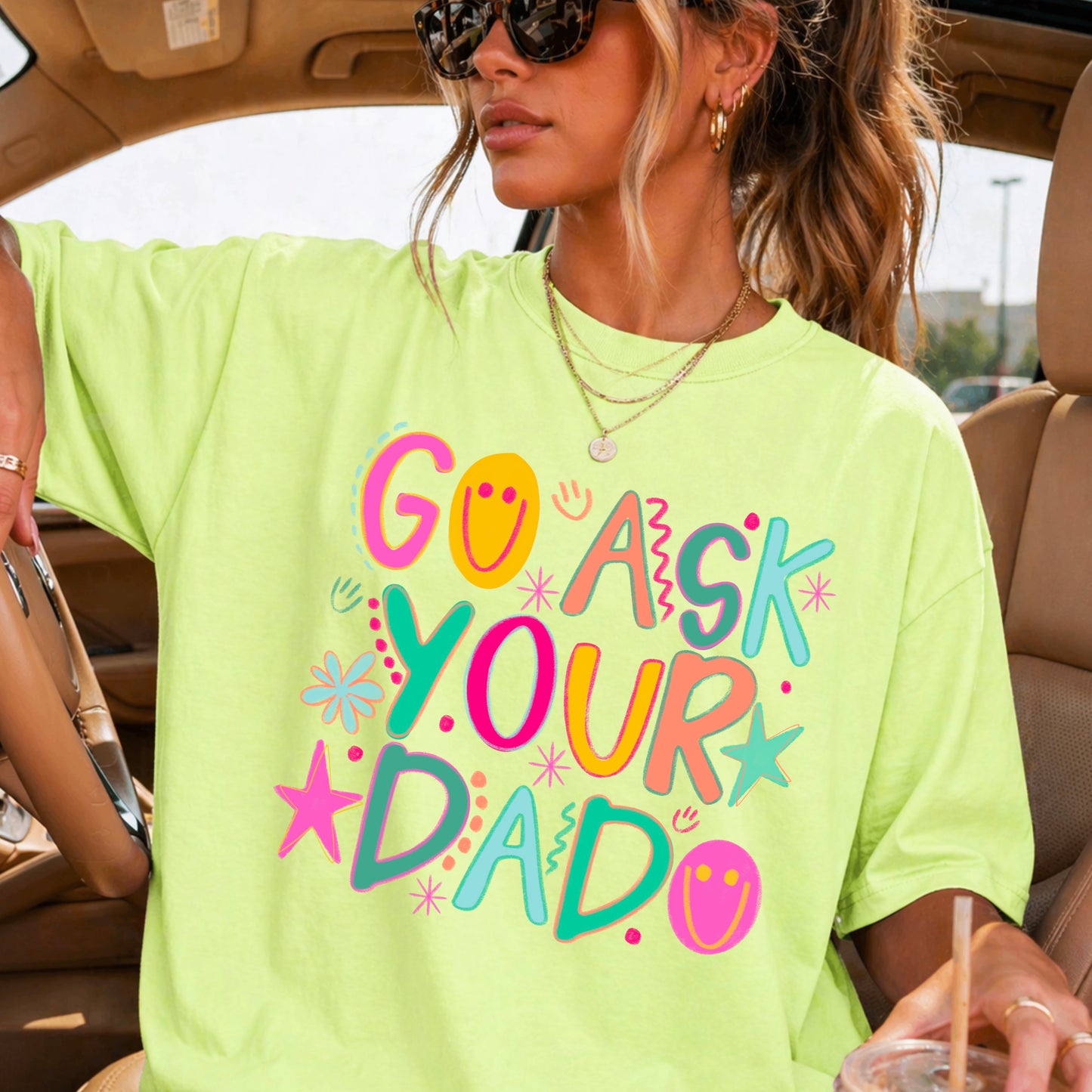 Go Ask Your Dad Comfort Color Graphic Tee