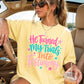 He Turned My Trials Into Testimony Comfort Color Graphic Tee