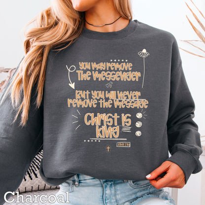 You May Remove The Message But You Will Never Remove The Messenger Crewneck Sweatshirt