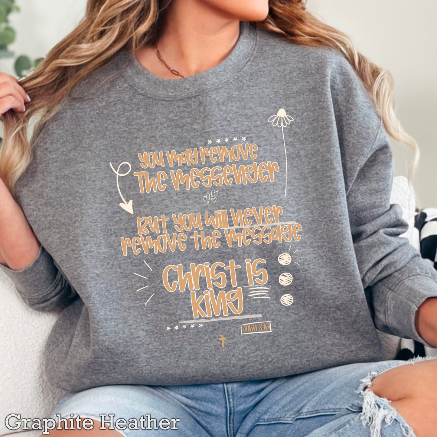 You May Remove The Message But You Will Never Remove The Messenger Crewneck Sweatshirt