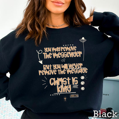 You May Remove The Message But You Will Never Remove The Messenger Crewneck Sweatshirt