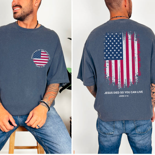 Jesus Died So You Can Live John 3:16 Comfort Color Graphic Tee