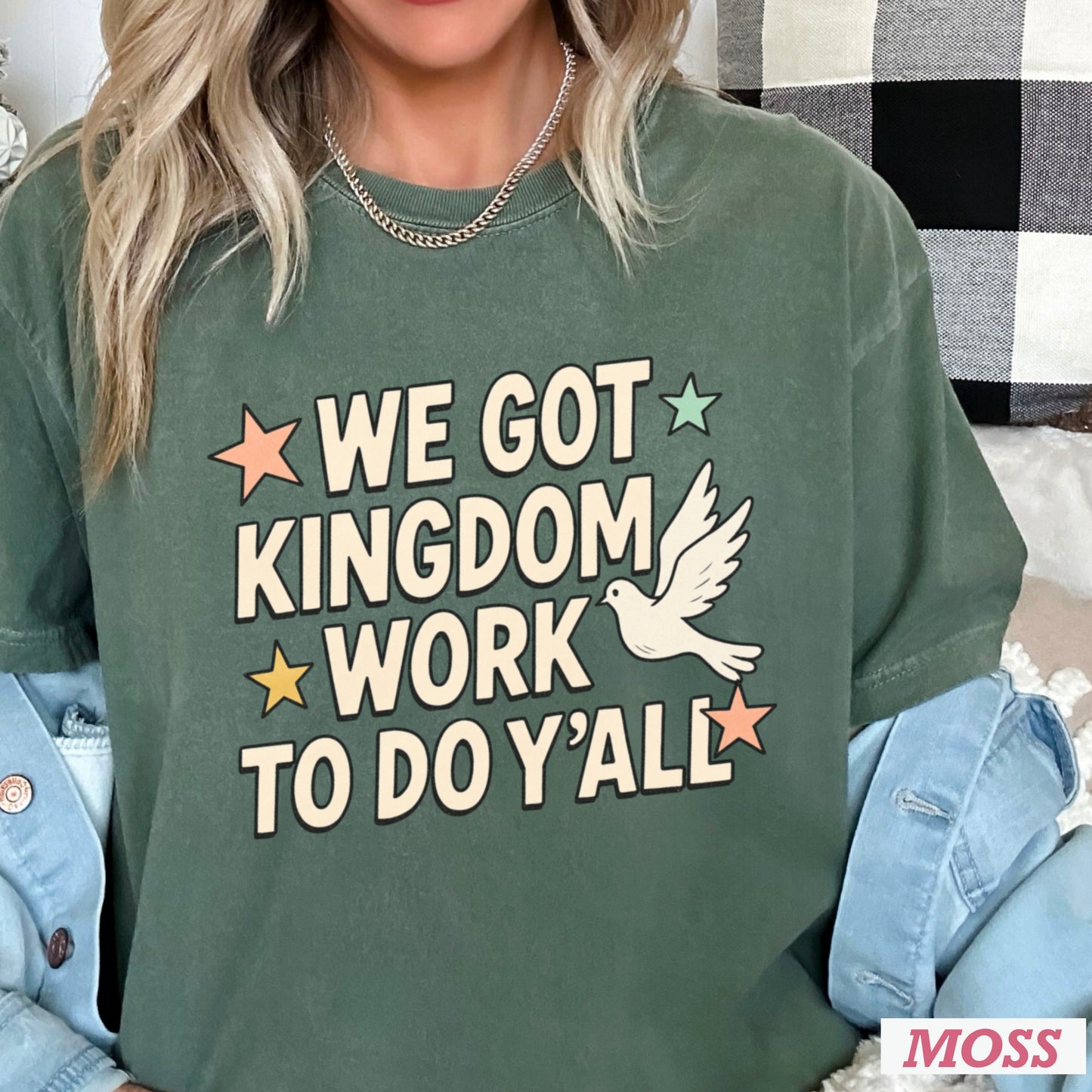 We Got Kingdom Work Comfort Color Graphic Tee