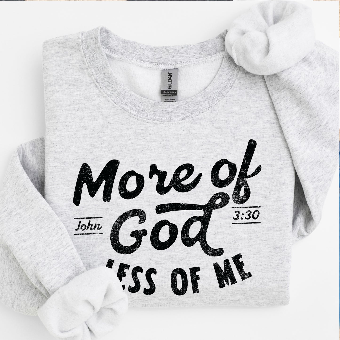 More Of God Less Of Me Screen Print Transfer