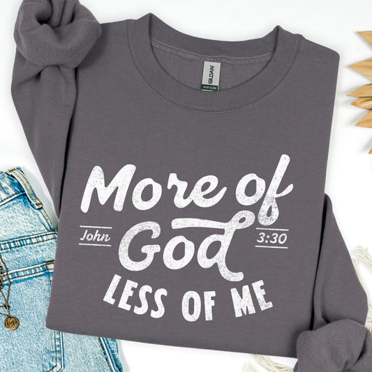 More Of God Less Of Me Screen Print Transfer