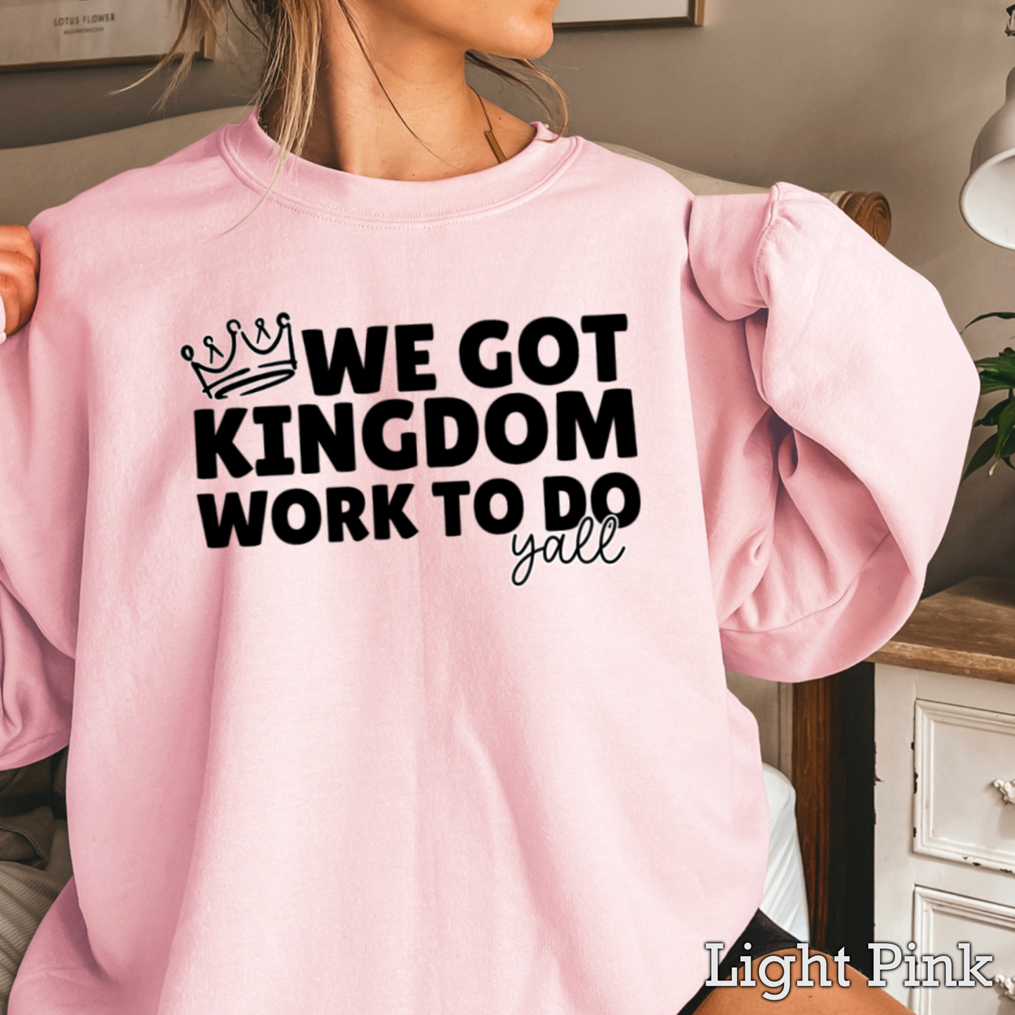 We Got Kingdom Work To Do Y’all Graphic Crewneck Sweatshirt