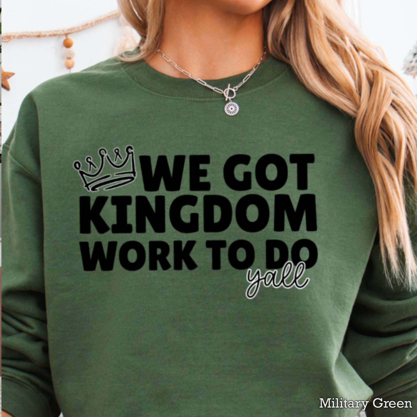 We Got Kingdom Work To Do Y’all Graphic Crewneck Sweatshirt