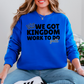We Got Kingdom Work To Do Y’all Graphic Crewneck Sweatshirt