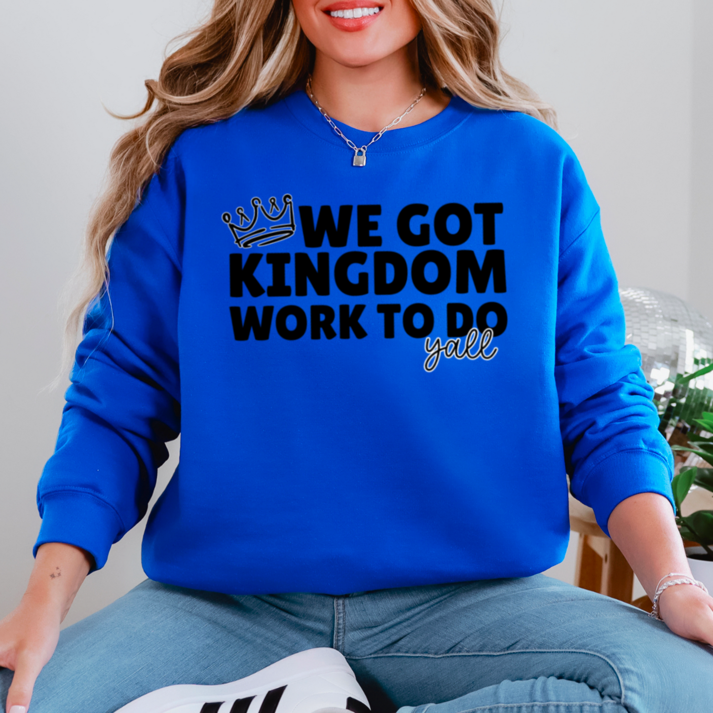 We Got Kingdom Work To Do Y’all Graphic Crewneck Sweatshirt