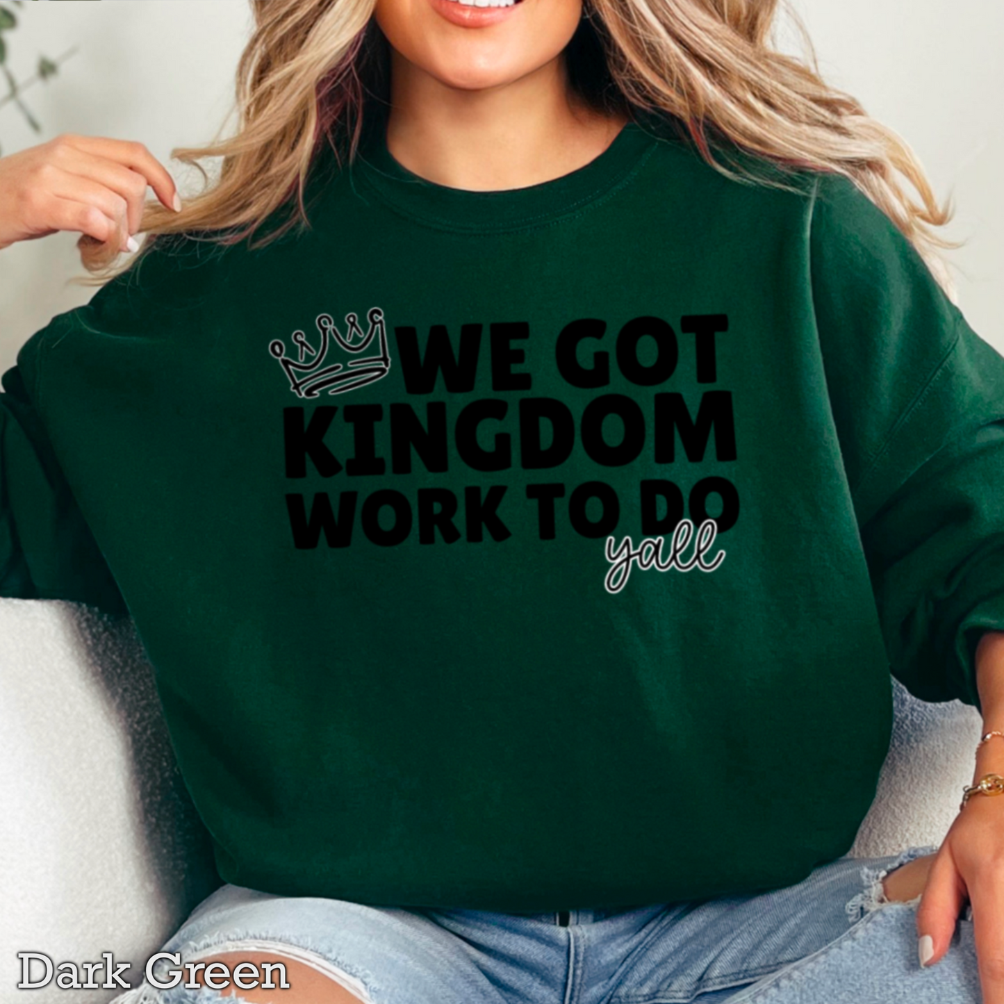 We Got Kingdom Work To Do Y’all Graphic Crewneck Sweatshirt