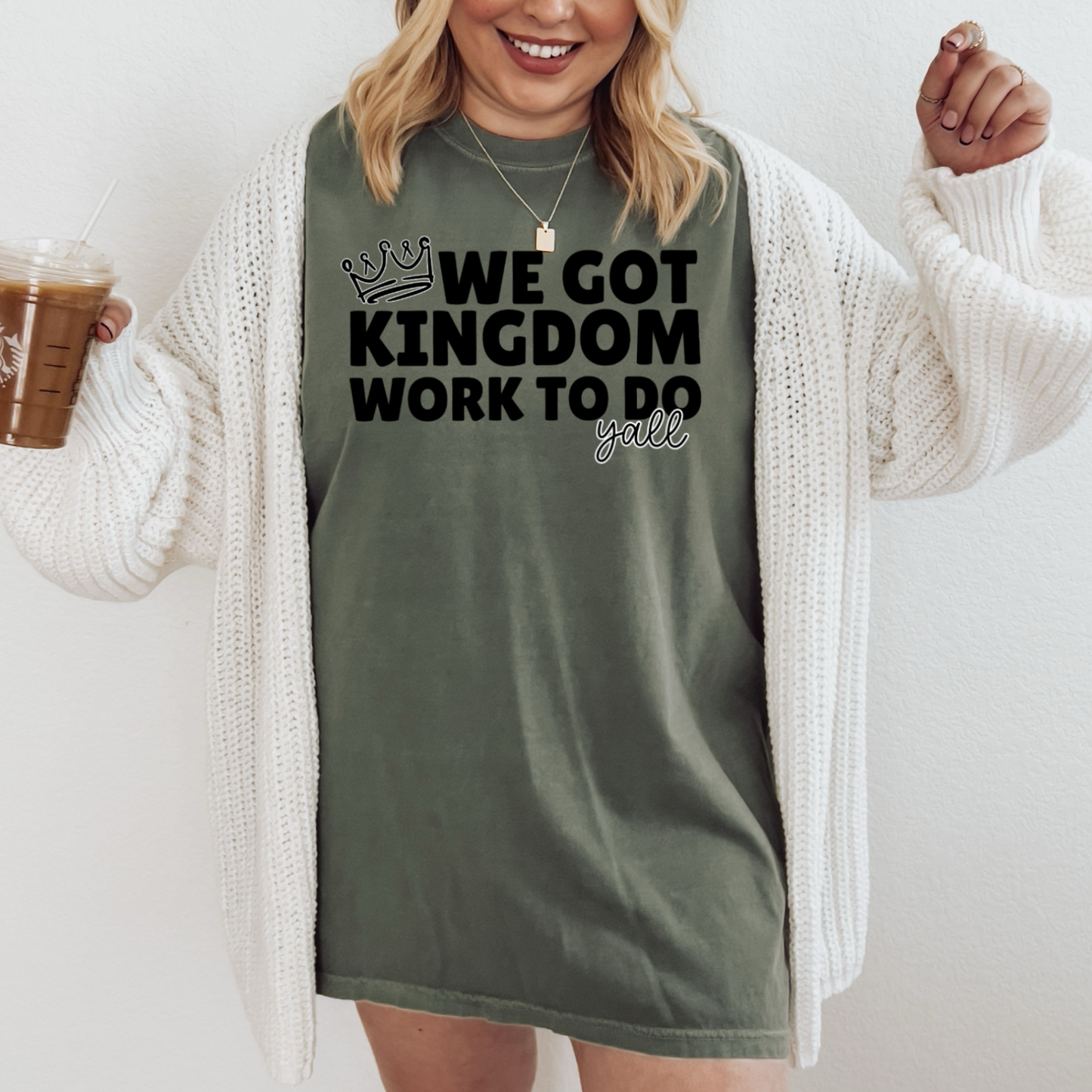 We Got Kingdom Work To Do Y’all Comfort Color Graphic Tee