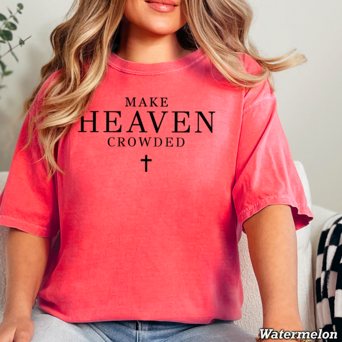Make Heaven Crowded Comfort Color Graphic Tee