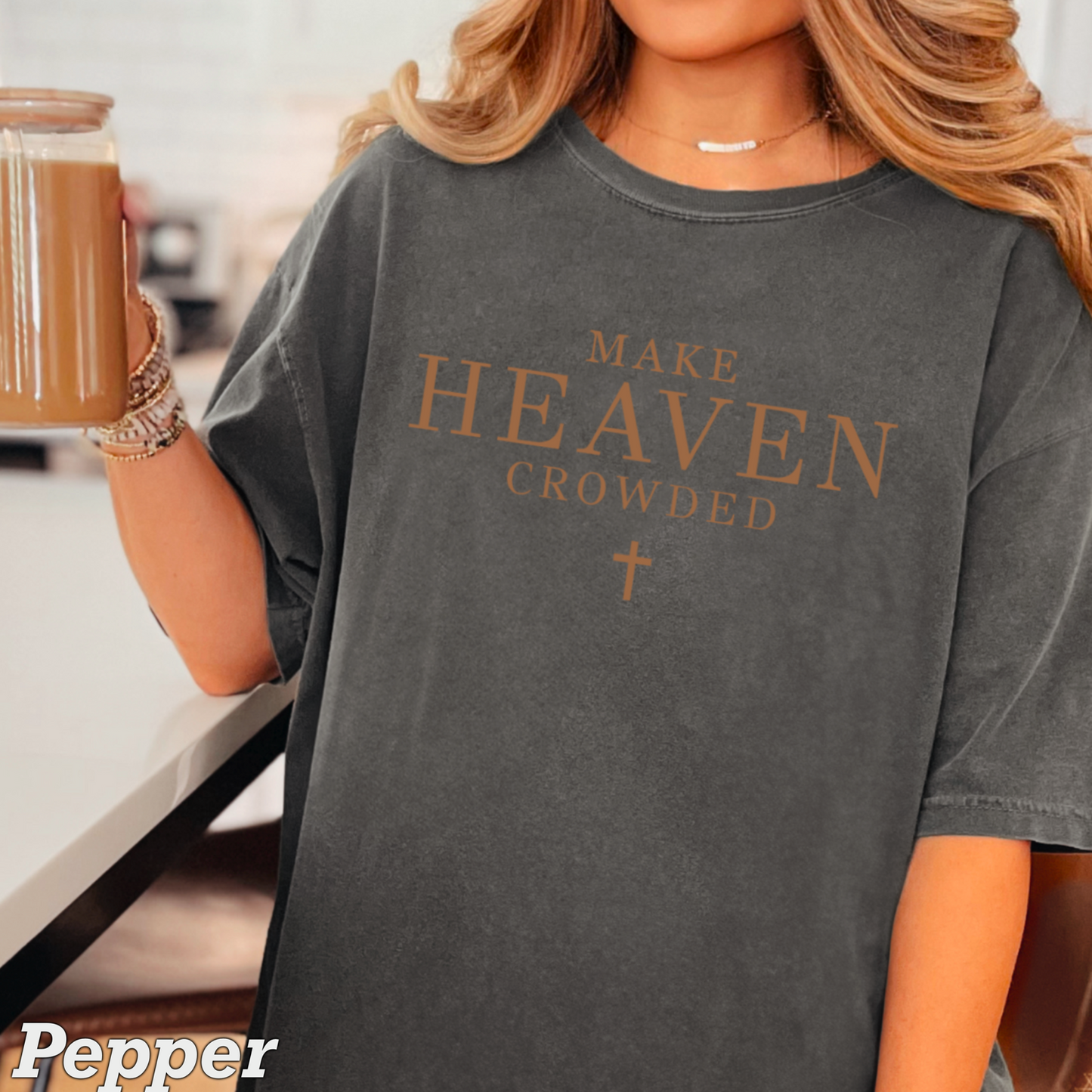 Make Heaven Crowded Comfort Color Graphic Tee