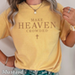Make Heaven Crowded Comfort Color Graphic Tee