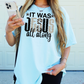 It Was Jesus All Along Comfort Color Graphic Tee